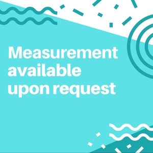 Measurements available upon request